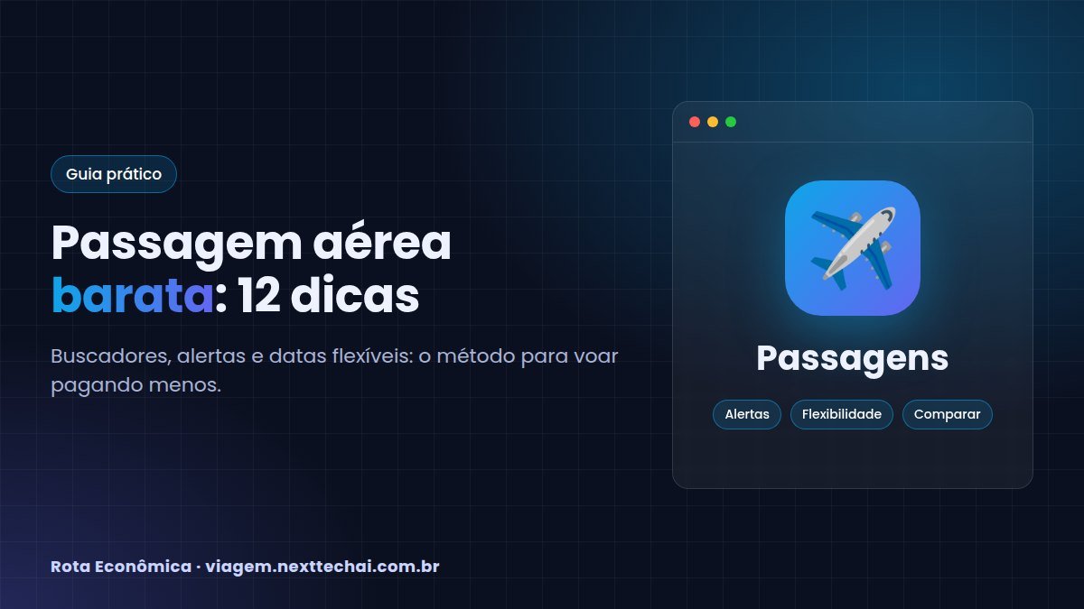 Passagem aérea barata: 12 dicas para pagar menos